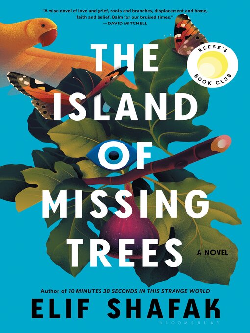 Nimiön The Island of Missing Trees lisätiedot, tekijä Elif Shafak - Odotuslista